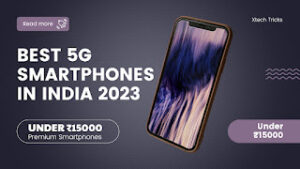 best budget 5g smartphones in 2023 in india under rs 15000